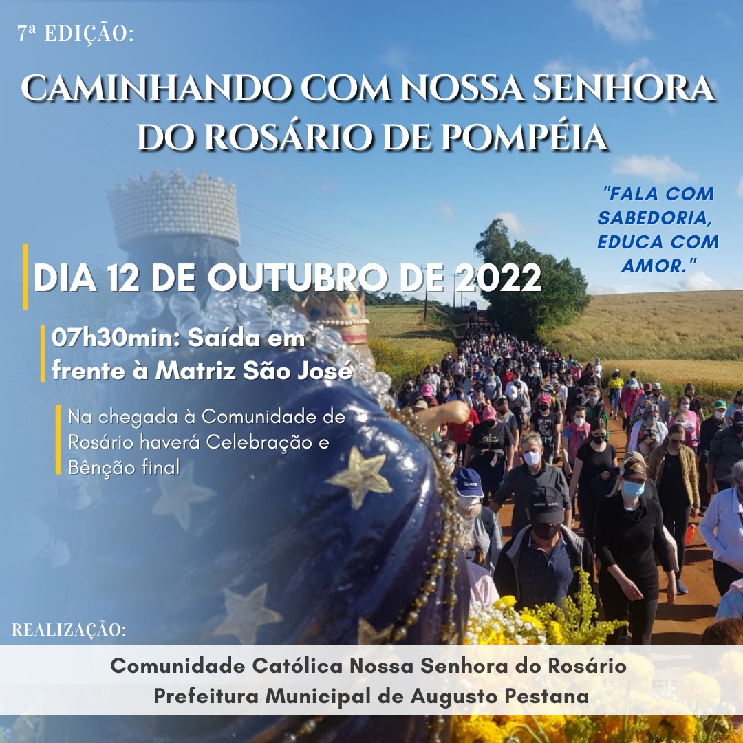 ​7ª CAMINHADA COM NOSSA SENHORA DO ROSÁRIO DE POMPÉIA